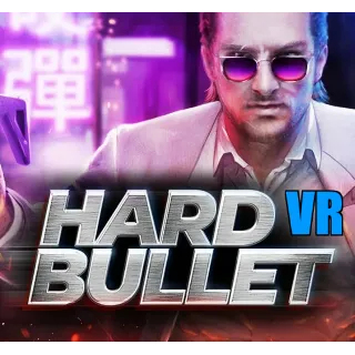 Купить HARD BULLET (VR) ✔ ️STEAM Аккаунт