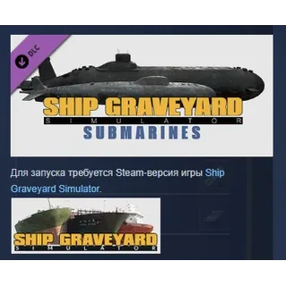 Купить Ship Graveyard Simulator - Submarines DLC STEAM РОССИЯ