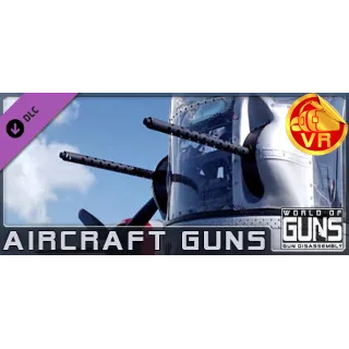 Купить World of Guns VR: Aircraft Guns АВТОДОСТАВКА STEAM РОССИЯ