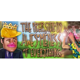 Купить The Preposterous Awesomeness of Everything 💎 STEAM GIFT