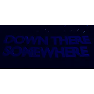 Купить Down There Somewhere - STEAM GIFT РОССИЯ