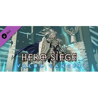 Купить Hero Siege - Valor Lancer (Skin) DLC STEAM РОССИЯ