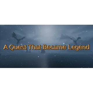 Купить A Quest That Became Legend - STEAM GIFT РОССИЯ