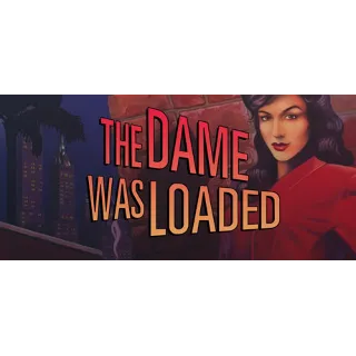 Купить The Dame Was Loaded 💎 АВТОДОСТАВКА STEAM GIFT РОССИЯ