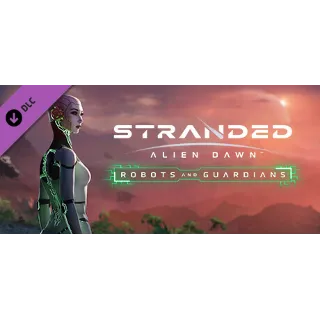 Купить Stranded: Alien Dawn Robots and Guardians DLC - STEAM