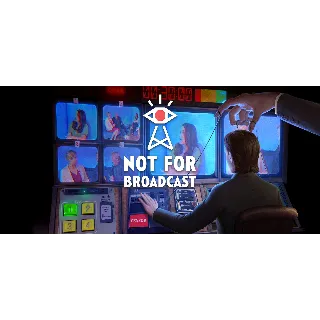Купить ⭐ ️ Not For Broadcast [Steam/Global][CashBack]