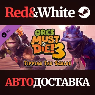 Купить Orcs Must Die! 3 - Tipping the Scales DLC * STEAM RU 🔥