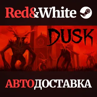 Купить DUSK * STEAM РОССИЯ 🔥 АВТОДОСТАВКА