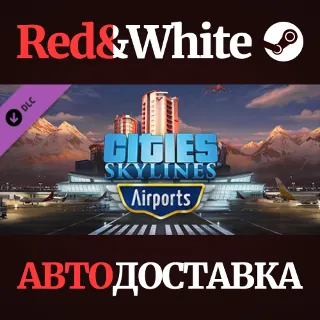 Купить Cities: Skylines - Airports DLC * STEAM 🔥 АВТОДОСТАВКА