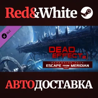 Купить Dead Effect 2 - Escape from Meridian DLC * STEAM RU 🔥