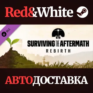 Купить Surviving the Aftermath - Rebirth DLC * STEAM RU 🔥