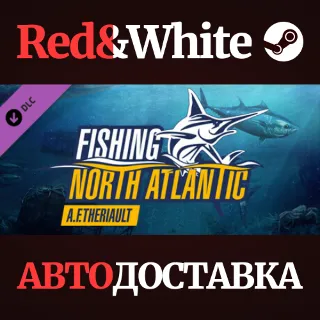 Купить Fishing: North Atlantic - A.F. Theriault DLC