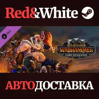 Купить Total War: WARHAMMER III - Ogre Kingdoms DLC