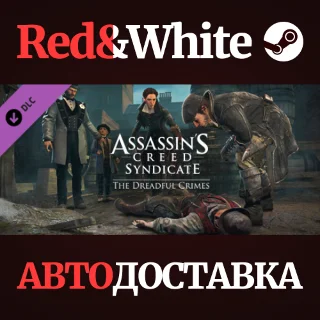 Купить Assassin's Creed Syndicate - The Dreadful Crimes DLC