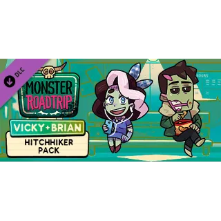 Купить Monster Roadtrip Hitchhiker Pack - Vicky  Brian 💎 DLC