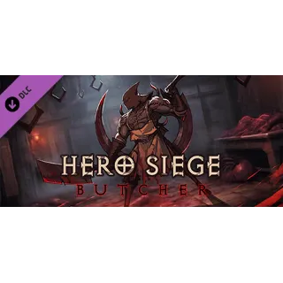Купить Hero Siege - Butcher (Class) DLC - STEAM GIFT РОССИЯ
