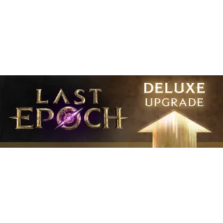 Купить Last Epoch - Deluxe UPGRADE DLC - STEAM GIFT РОССИЯ