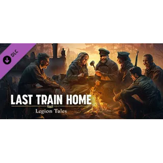 Купить Last Train Home – Legion Tales DLC - STEAM GIFT РОССИЯ