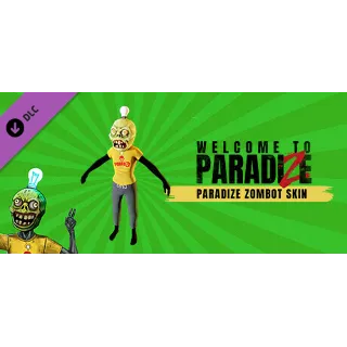 Купить Welcome to ParadiZe - ParadiZe Zombot Skin DLC - STEAM
