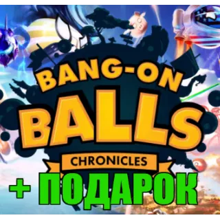 Купить Bang-On Balls: Chronicles ✔ ️STEAM ✅ ГАРАНТИЯ + 🎁 ИГРЫ