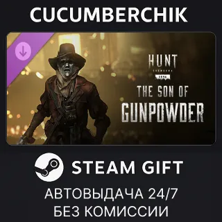 Купить Hunt: Showdown - The Son of Gunpowder ✅ STEAM GIFT AUTO ✅ RU+МИР