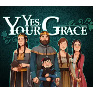 Купить YES, YOUR GRACE ✔ ️(STEAM) АККАУНТ