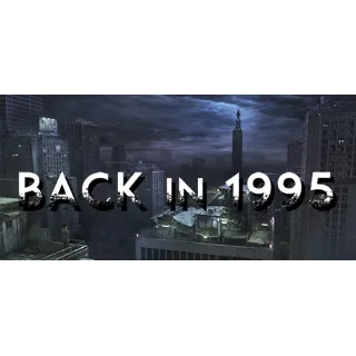 Купить Back in 1995 💎 АВТОДОСТАВКА STEAM GIFT РОССИЯ