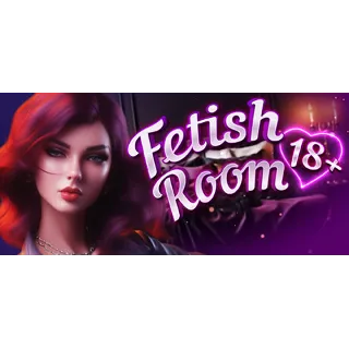 Купить Fetish Room 18+ 💎 АВТОДОСТАВКА STEAM РОССИЯ