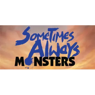 Купить Sometimes Always Monsters 💎 АВТОДОСТАВКА STEAM РОССИЯ
