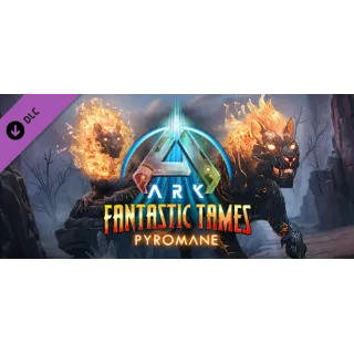 Купить ARK: Fantastic Tames - Pyromane DLC - STEAM RU