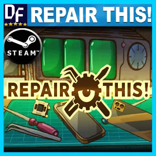 Купить REPAIR THIS! ✅ STEAM АККАУНТ