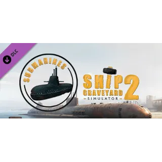 Купить Ship Graveyard Simulator 2 - Submarines DLC - STEAM RU