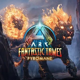 Купить ARK Fantastic Tames - Pyromane | XBOX+PC | На любой аккаунт