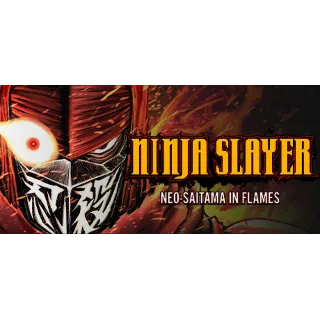 Купить NINJA SLAYER NEO-SAITAMA IN FLAMES(ニンジャスレイヤー ネオサイタマ炎上) STEAM РОССИЯ