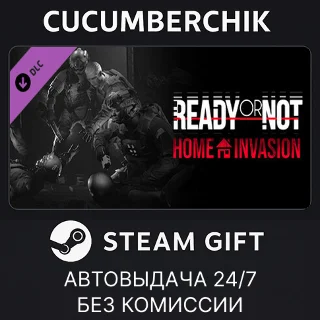 Купить Ready or Not: Home Invasion ✅ STEAM GIFT AUTO ✅ RU+МИР