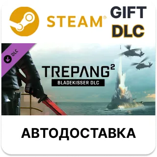 Купить ✅ Trepang2 - Bladekisser DLC 🎁 Steam GIFT 🌐 АВТО