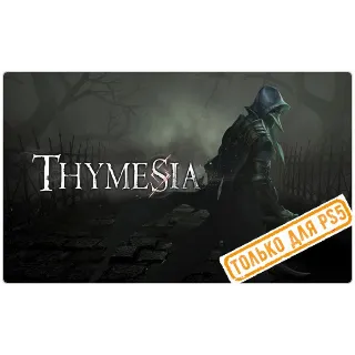 Купить 🍓 Thymesia (PS5/RU) (Аренда от 7 дней)