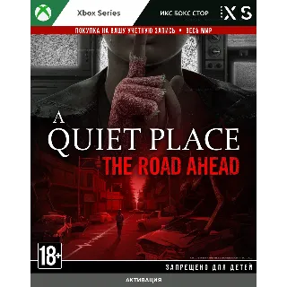 Купить 🚀 A Quiet Place: The Road Ahead (XBOX)