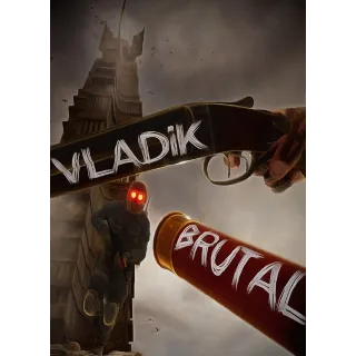Купить VLADiK BRUTAL (Аренда аккаунта Steam) Онлайн, GFN