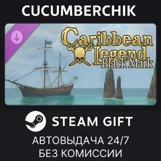 Купить Caribbean Legend - Black Mark ✅ STEAM GIFT AUTO ✅ RU+МИР