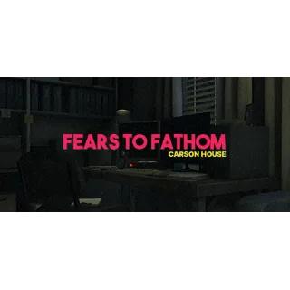 Купить Fears to Fathom - Carson House - STEAM GIFT РОССИЯ