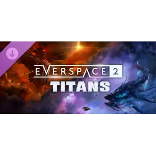 Купить EVERSPACE™ 2 - Titans DLC - STEAM GIFT РОССИЯ
