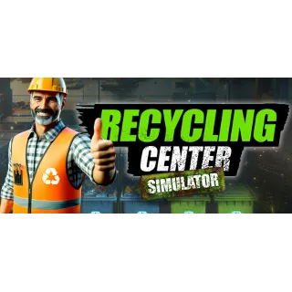 Купить Recycling Center Simulator - STEAM GIFT РОССИЯ