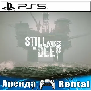 Купить 🎮 Still Wakes the Deep (PS5/RUS) Аренда от 5 дней 🔆