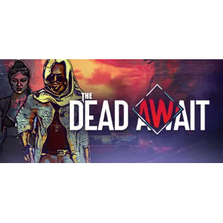 Купить The Dead Await - STEAM GIFT РОССИЯ