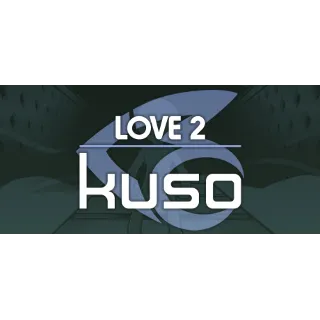 Купить LOVE 2: kuso 💎 АВТОДОСТАВКА STEAM РОССИЯ