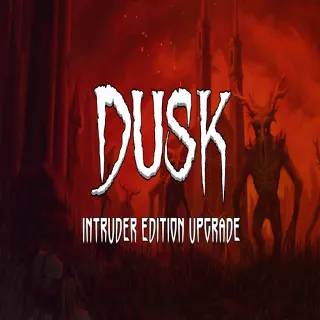 Купить 🧸 DUSK - Intruder Edition Upgrade ✅ GOG 🧸 (PC)