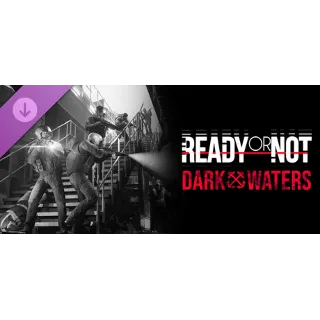 Купить Ready or Not: Dark Waters DLC - STEAM GIFT РОССИЯ