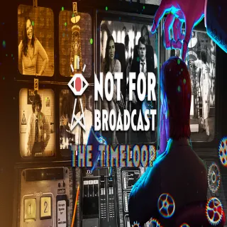 Купить 🧸 Not For Broadcast: The Timeloop ✅ GOG 🧸 (PC)