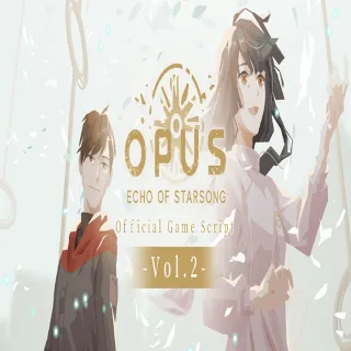 Купить 🧸 OPUS: Echo of Starsong - Official Game Script Vol.2